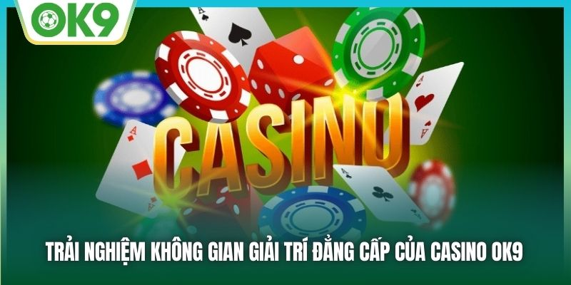 casino-ok9-kham-pha-thien-duong-giai-tri-truc-tuyen-dang-cap-129